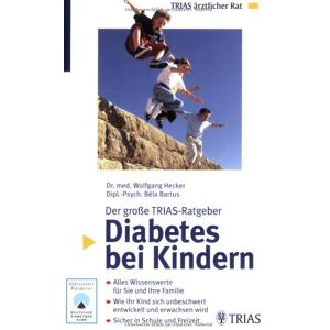 Wolfgang Hecker - GEBRAUCHT Diabetes bei Kindern: Der große TRIAS-Ratgeber. Alles Wissenswerte für Sie und ihre Familie. Wie Ihr Kind sich unbeschwert entwickelt und erwachsen wird. Sicher in Schule und Freizeit - Preis vom 27.03.2024 06:01:49 h