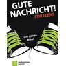 GEBRAUCHT Gute Nachricht! Für Teens: Die ganze Bibel (G mit!-Ausgabe) - Preis vom 28.03.2024 06:04:05 h