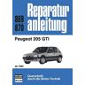 GEBRAUCHT Peugeot 205 GTI ab 1984 (Reparaturanleitungen) - Preis vom 28.03.2024 06:04:05 h