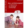 Johann Kiening - GEBRAUCHT Hauskauf und Wohnungskauf... zur Eigennutzung... zur Vermietung... vom Bauträger: Die 3 Hauptthemen eines Immobilienkaufs in einem Buch - Preis vom 18.04.2024 05:05:10 h