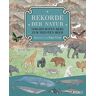 GEBRAUCHT Rekorde der Natur. Vom höchsten Berg zum tiefsten Meer - Preis vom 28.03.2024 06:04:05 h