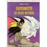 GEBRAUCHT Fantomette en plein mystère : Collection : Bibliothèque rose - Preis vom 19.04.2024 05:01:45 h