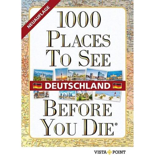 Reiseführer Deutschland - 1000 PLACES TO SEE BEFORE YOU DIE - DEUTSCHLAND - Deutschland