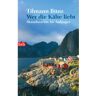 WER DIE KÄLTE LIEBT -  Länderportraits und Auswandererberichte