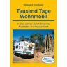 TAUSEND TAGE WOHNMOBIL - 3. Auflage 2012 -  Rund ums Vanlife