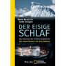 DER EISIGE SCHLAF -  Historische Reisen und Expeditionen