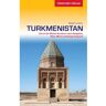 Reiseführer Zentralasien - TRESCHER TURKMENISTAN - Turkmenistan