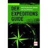 DER EXPEDITIONS-GUIDE -  Outdoor-Wissen: Tipps und Techniken