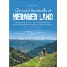 GENUSSWANDERN MERANER LAND -  Wanderführer Südeuropa - Italien Wanderführer