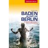 Reiseführer Baden in und um Berlin - Deutschland Städte