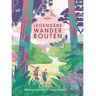 LEGENDÄRE WANDERROUTEN -  Wanderführer weltweit - Fernwanderwege Weltweit Wanderführer