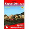 Kapverden Nord: Santo Antão, São Vincente, São Nicolau, Sal, Boa Vista -  Wanderführer Afrika - Wanderführer