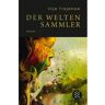 Der Weltensammler -  Biografien und Reisetagebücher