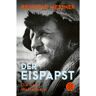 DER EISPAPST -  Biografien und Reisetagebücher