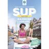 SUP-GUIDE HAMBURG &  UMLAND -  Wassersportführer und Paddeltechnik