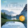 UNSERE ALPEN -  Bildbände - Landschaften