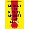 ÄNDERT SICH NICHTS, ÄNDERT SICH ALLES - Sachbuch