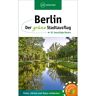 Reiseführer Deutschland - BERLIN - DER GRÜNE STADTAUSFLUG - Städte Deutschland