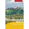 Reiseführer Deutschland - REISEFÜHRER BAYERISCHER WALD - Deutschland