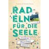 IN UND UM MÜNCHEN. RADELN FÜR DIE SEELE -  Radwanderführer und Mountainbikeführer