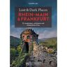 Reiseführer Deutschland - LOST &  DARK PLACES RHEIN-MAIN UND FRANKFURT - Deutschland Städte