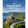 ROADTRIPS FRANKREICH -  Bildbände - Landschaften