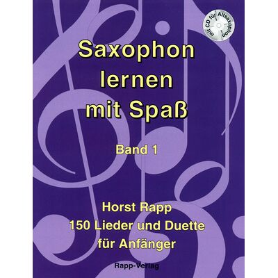 Horst Rapp Verlag Saxophon Lernen mit Spaß 1 Horst Rapp Verlag Saxophon Lernen mit Spaß 1