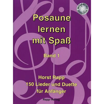 Horst Rapp Verlag Posaune lernen mit Spaß 1 Horst Rapp Verlag Posaune lernen mit Spaß 1