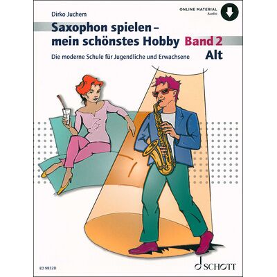 Schott Saxophon Spielen Hobby A-Sax 2 Schott Saxophon Spielen Hobby A-Sax 2