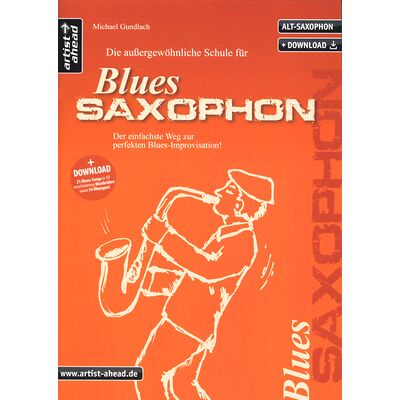 Artist Ahead Musikverlag Die Schule für Blues-Saxophon Artist Ahead Musikverlag Die Schule für Blues-Saxophon
