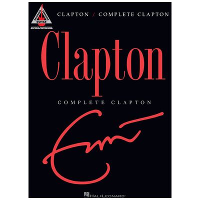 Hal Leonard Eric Clapton: Complete Clapton Hal Leonard Eric Clapton: Complete Clapton