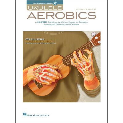 Hal Leonard Ukulele Aerobics Hal Leonard Ukulele Aerobics