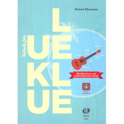 Edition Dux Schule for Ukulele Edition Dux Schule for Ukulele