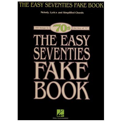 Hal Leonard The Easy Seventies Fake Book Hal Leonard The Easy Seventies Fake Book