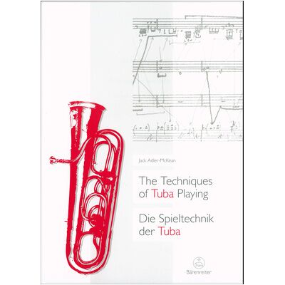 Bärenreiter Die Spieltechnik der Tuba Bärenreiter Die Spieltechnik der Tuba