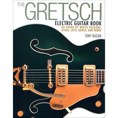 Backbeat Books Gretsch Electric Guitar Book Backbeat Books Gretsch Electric Guitar Book