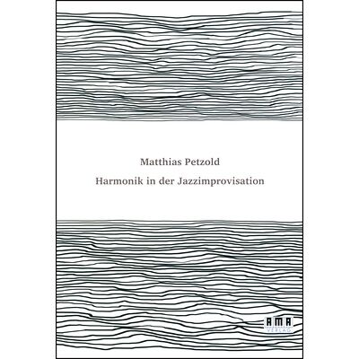 AMA Verlag Harmonik Jazzimprovisation AMA Verlag Harmonik Jazzimprovisation