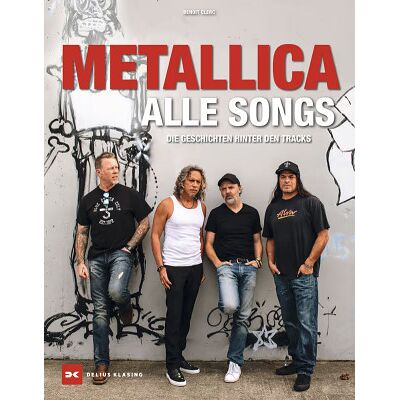 Delius Klasing Verlag Metallica Alle Songs Delius Klasing Verlag Metallica Alle Songs