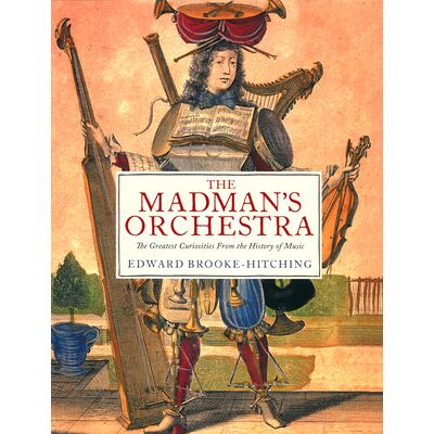 Simon & Schuster Ltd The Madman's Orchestra Simon & Schuster Ltd The Madman's Orchestra
