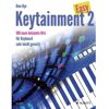 Schott Music Easy Keytainment 2 - Noten Sammlung für Tasteninstrumente