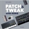 Bjooks Patch & Tweak with Korg - Fachbuch für Tasteninstrumente