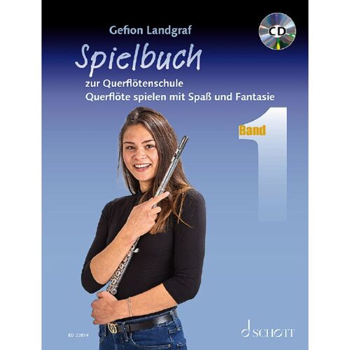 Schott Music Querflötenschule: Spielbuch 1 - Schulwerk für Querflöten