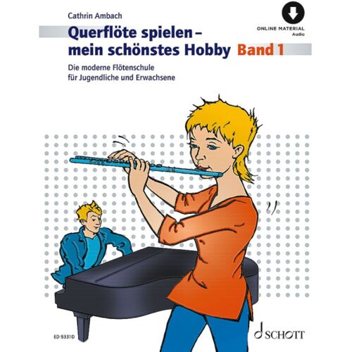 Schott Music Querflöte spielen - mein schönstes Hobby 1 - Lehrbuch - Schulwerk für Querflöten