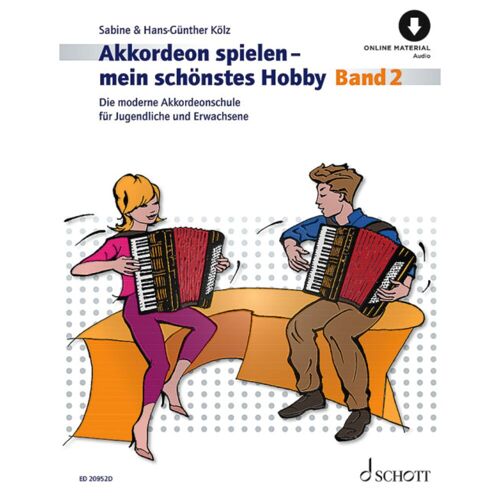 Schott Music Akkordeon spielen - mein schönstes Hobby 2 - Schulwerk für Akkordeon