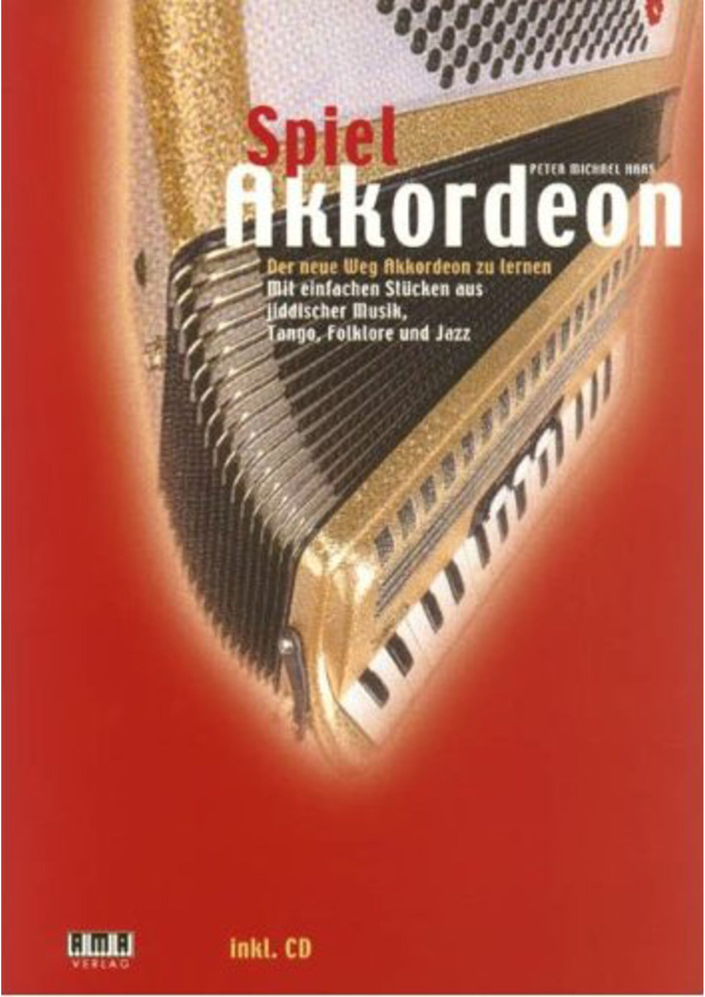 AMA Verlag Spiel Akkordeon (Lehrbuch) Peter Michael Haas - Schulwerk für Akkordeon