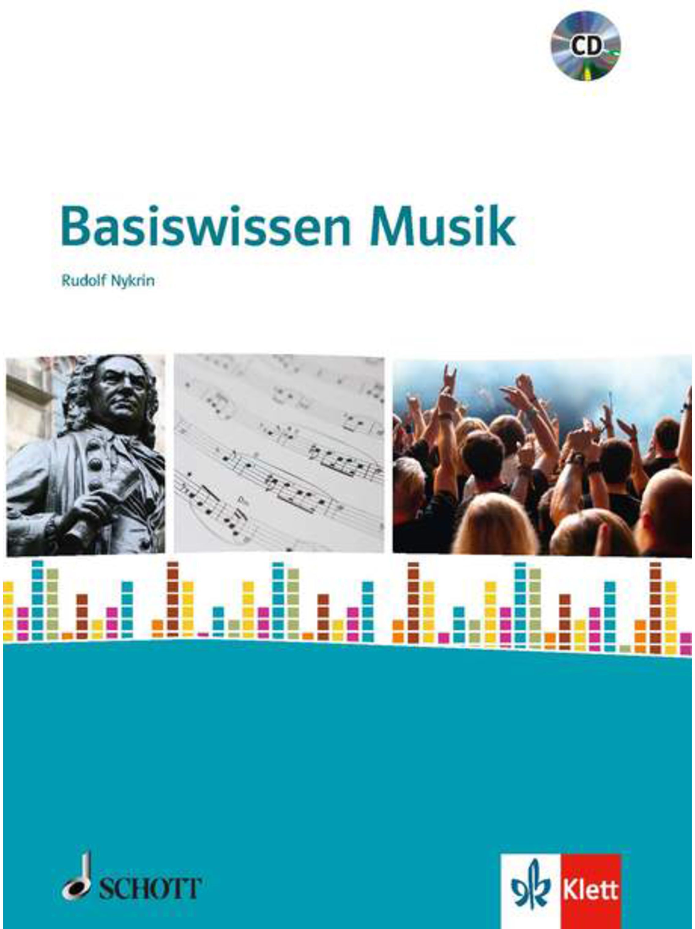 Schott Music Basiswissen Musik Rudolf Nykrin, mit CD - Fachbuch