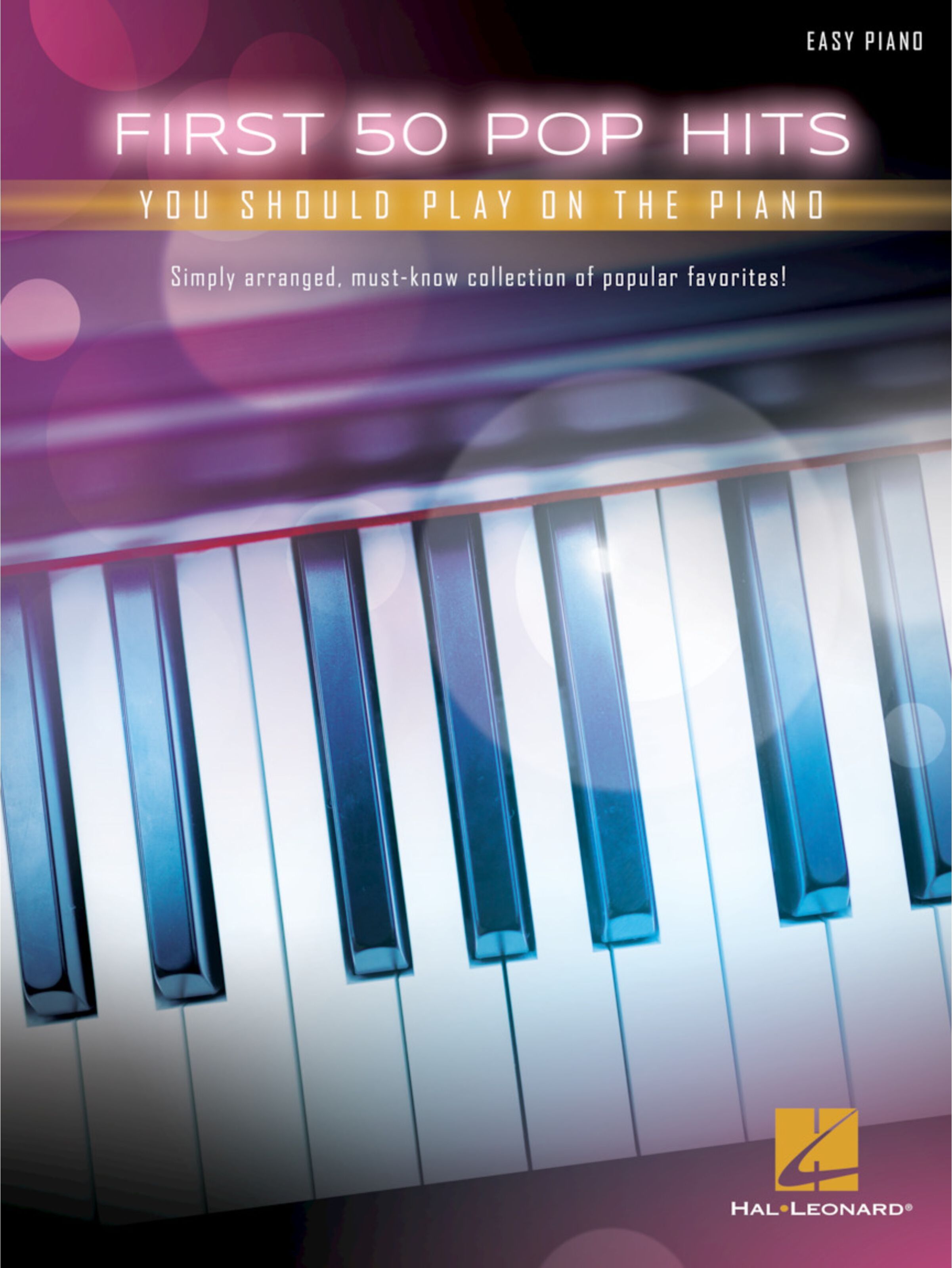 Hal Leonard First 50 Pop Hits You Should Play on the Piano - Songbook