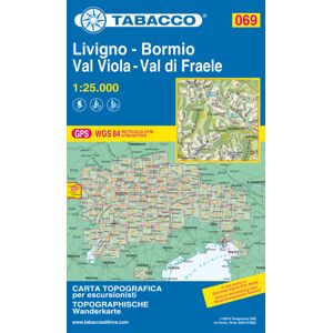 Tabacco Karte N.069 Livigno - Bormio - Val Viola - Val di Fraele - 1:25.000