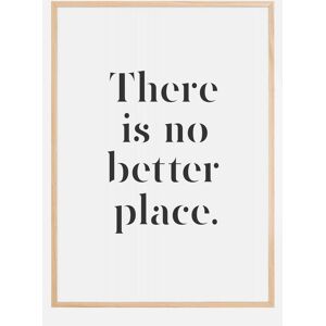 Bildverkstad There Is No Better Place Plakat (21x29.7 Cm (A4))