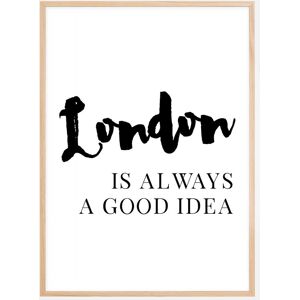 Bildverkstad London Is Always Good Plakat (21x29.7 Cm (A4))